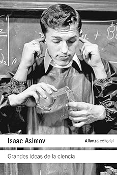 Grandes Ideas de la Ciencia Isaac Asimov